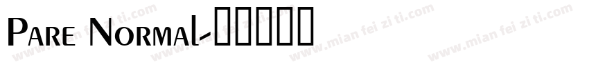 Pare Normal字体转换